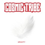 Cosmic Tribe - GRAVITY